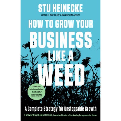 How to Grow Your Business Like a Weed