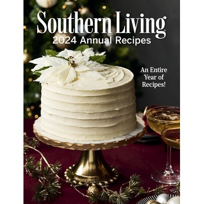 Southern Living 2024 Annual Recipes