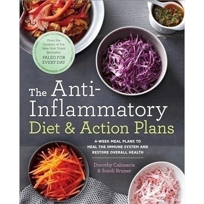 The Anti-Inflammatory Diet & Action Plans (4-Week Meal Plans to Heal the Im