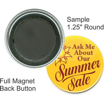 Custom Buttons - 1.25 Inch Round, Full Magnet