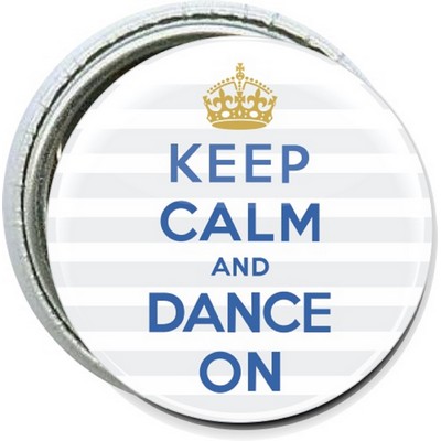 Dance - Keep Calm and Dance On - 1 Inch Round Button