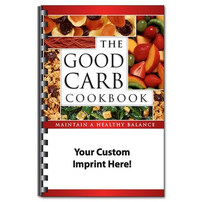 The Good Carb Cookbook