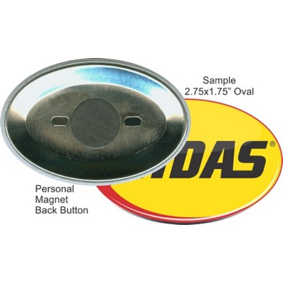 Custom Buttons - 2.75X1.75 Inch Oval, Personal Magnet