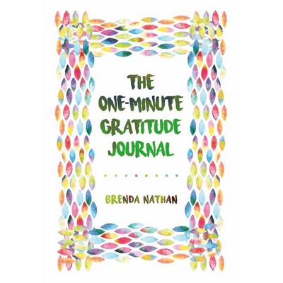 The One-Minute Gratitude Journal