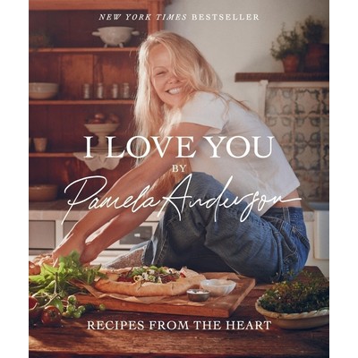 I Love You (Recipes from the Heart (A Cookbook))