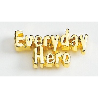 Everyday Hero Marken Design Cast Lapel Pin (Up to 1")