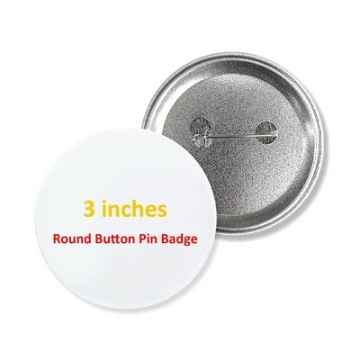 3" Round Pin Button Badge