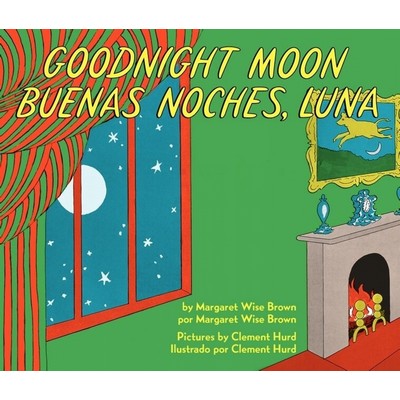 Goodnight Moon/Buenas noches, Luna (Bilingual English-Spanish)