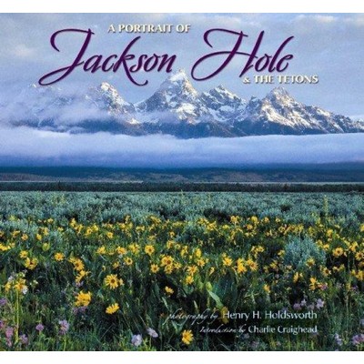 Portrait of Jackson Hole & the Tetons