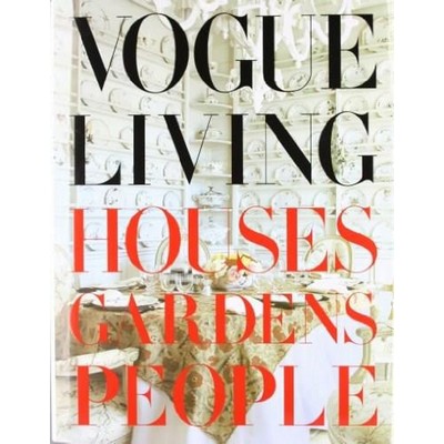 Vogue Living: Houses, Gardens, People (Houses, Gardens, People)