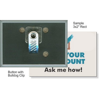 Custom Buttons - 3X2 Inch Rectangle, Bulldog Clip