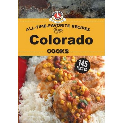 All Time Favorite Recipes from Colorado Cooks