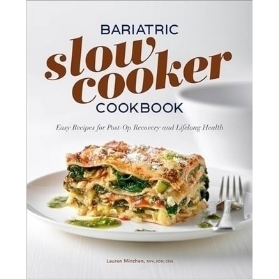 Bariatric Slow Cooker Cookbook (Easy Recipes for Post-Op Recovery and Lifel