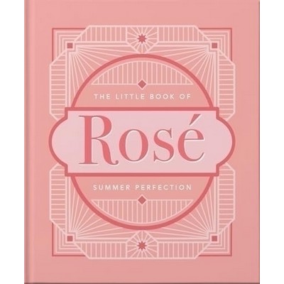 The Little Book of Rosé (Summer Perfection)